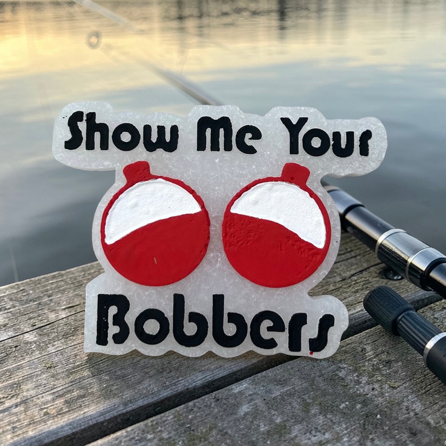 NEW! “Show Me Your Bobbers”